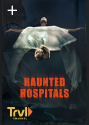 Haunted Hospitals - Season 1 (Incomplete) (image for) Haunted Hospitals - Season 1 (Incomplete)
